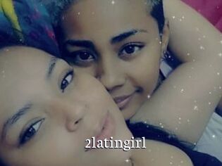 2latingirl
