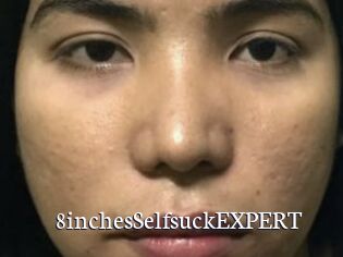 8inchesSelfsuckEXPERT