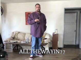 ALLTHEWAYIN77