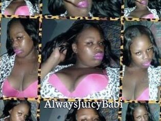AlwaysJuicyBabi