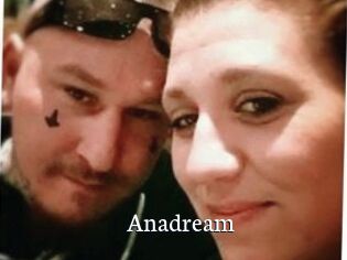 Anadream
