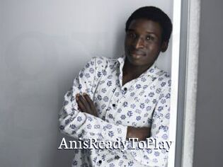AnisReadyToPlay