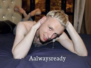 Aalwaysready