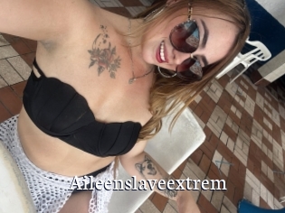 Aileenslaveextrem