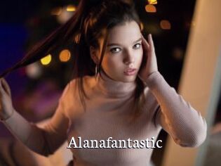 Alanafantastic