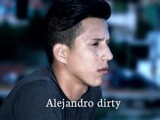 Alejandro_dirty