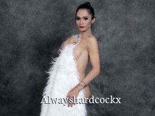 Alwayshardcockx