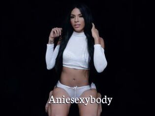 Aniesexybody