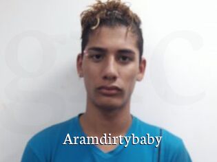 Aramdirtybaby
