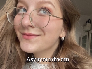 Asyayourdream