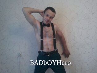 BADbOYHero