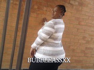 BUBBLEASSXX