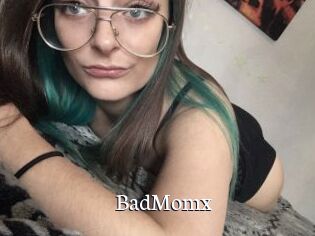 BadMomx