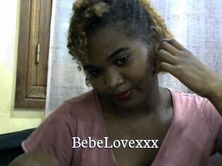 BebeLovexxx