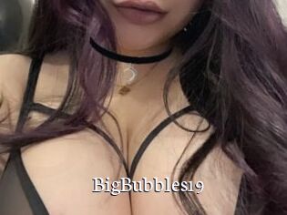 BigBubbles19