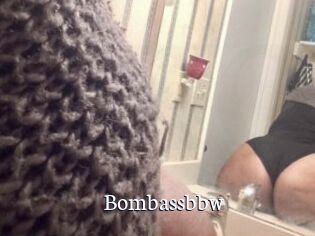 Bombassbbw
