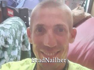 BradNailher