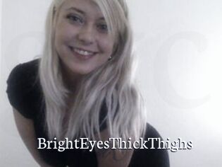BrightEyesThickThighs