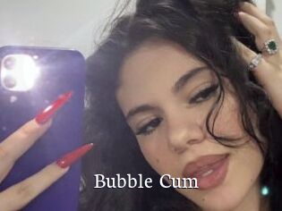 Bubble_Cum