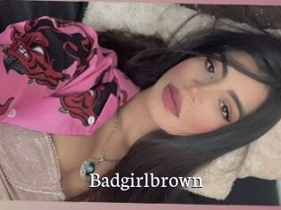 Badgirlbrown