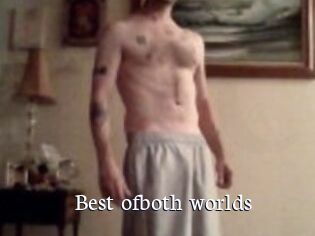 best_ofboth_worlds Gratis xxx Clips