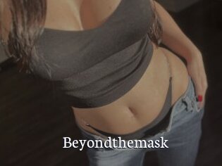 Beyondthemask