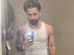 Bigmexdick69
