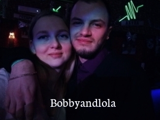 Bobbyandlola