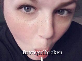 Bravegirlbroken