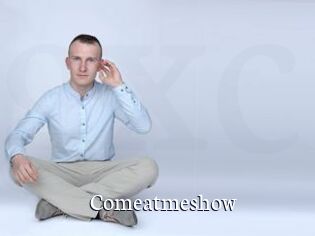 Comeatmeshow
