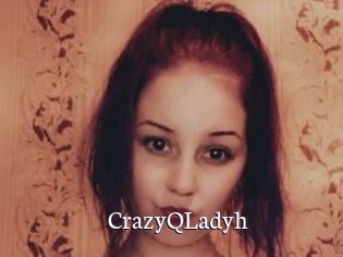 CrazyQLadyh