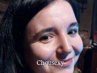 Chousexy