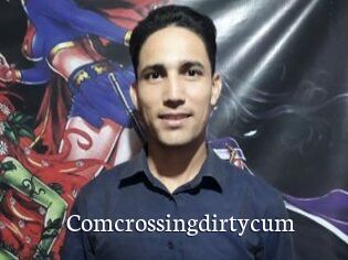 Comcrossingdirtycum