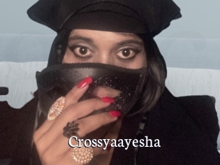 Crossyaayesha