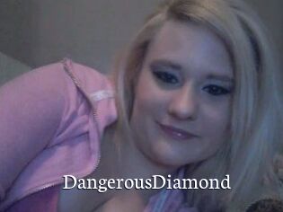 DangerousDiamond