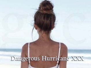 Dangerous_Hurricane_XXX