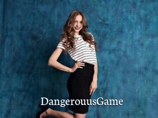 DangerouusGame