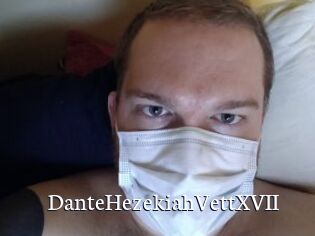 DanteHezekiahVettXVII