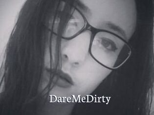 DareMeDirty