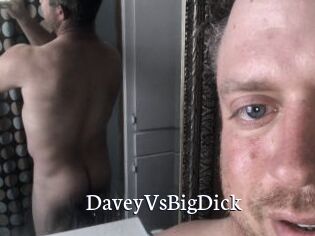 DaveyVsBigDick