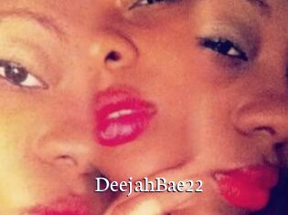 DeejahBae22