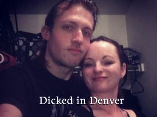 Dicked_in_Denver