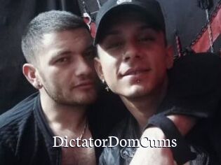 DictatorDomCums