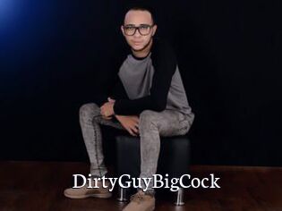 DirtyGuyBigCock