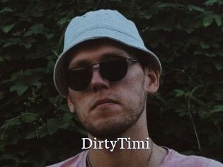 DirtyTimi