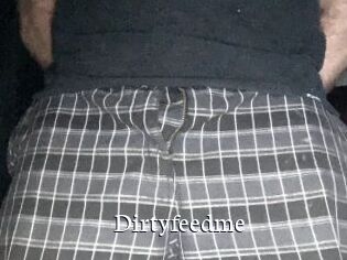 Dirtyfeedme
