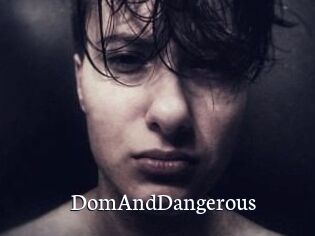 DomAndDangerous