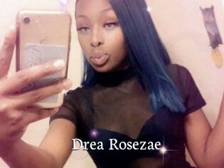 Drea_Rosezae