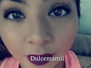 Dulcemamii