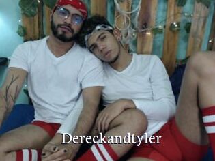 Dereckandtyler
